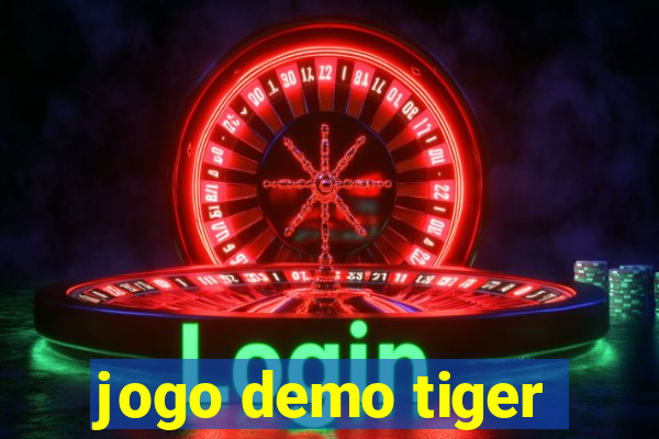 jogo demo tiger