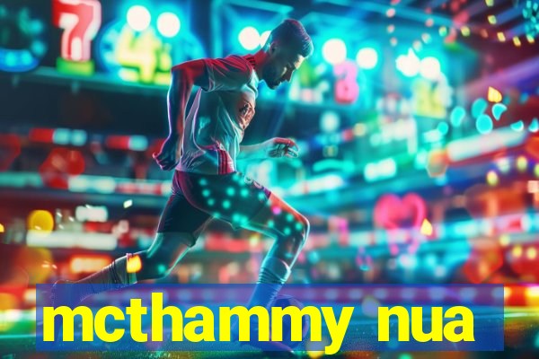 mcthammy nua