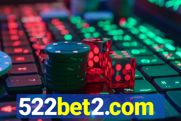 522bet2.com