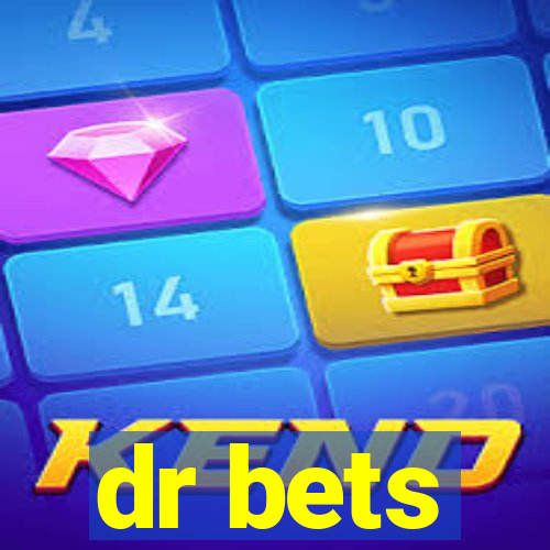 dr bets