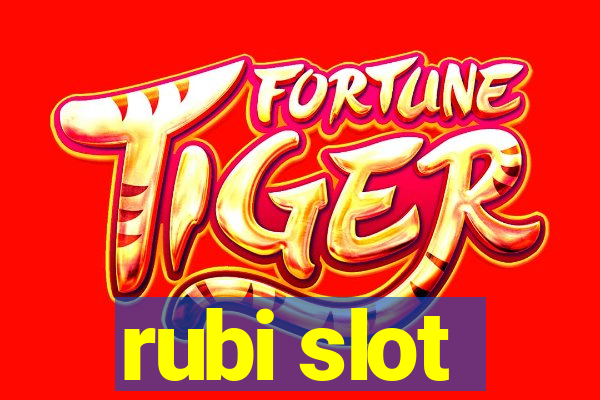 rubi slot