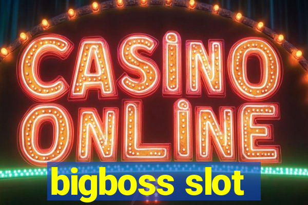 bigboss slot