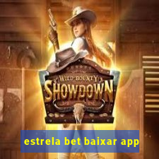 estrela bet baixar app