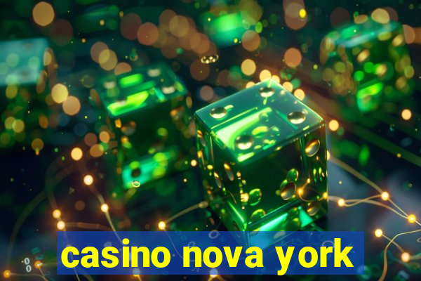 casino nova york