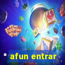 afun entrar