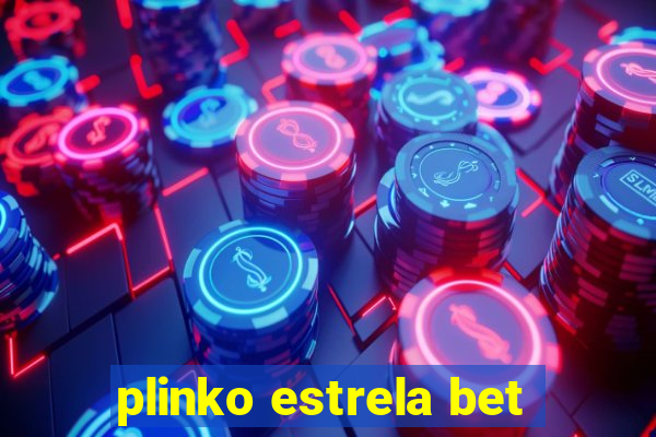 plinko estrela bet