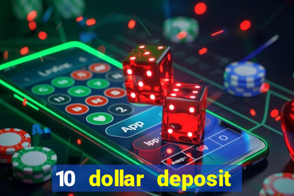 10 dollar deposit online casino usa