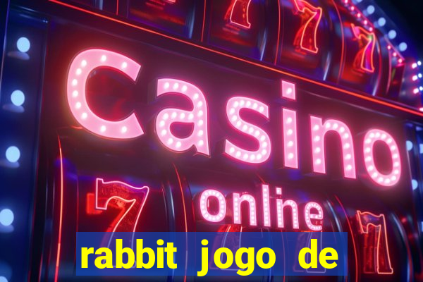 rabbit jogo de aposta Informational