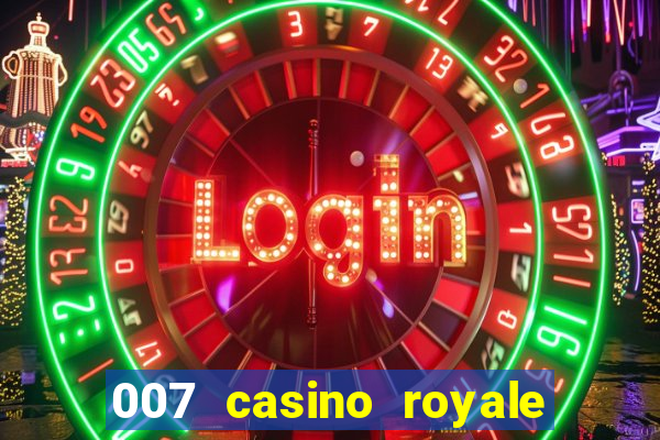 007 casino royale filme dublado