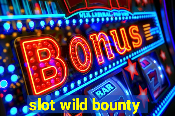 slot wild bounty