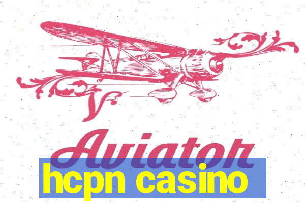 hcpn casino