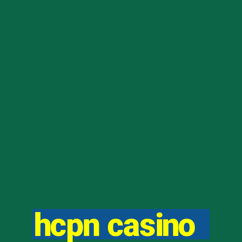 hcpn casino