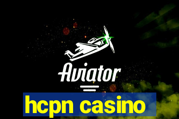 hcpn casino