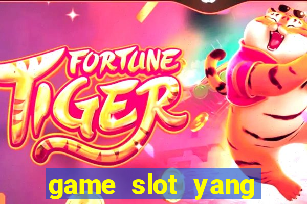 game slot yang gacor hari ini