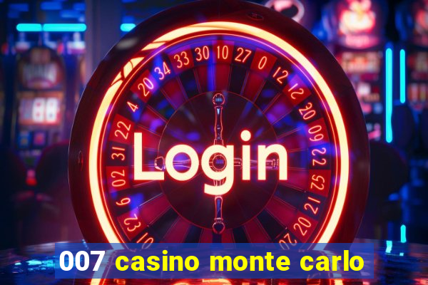 007 casino monte carlo