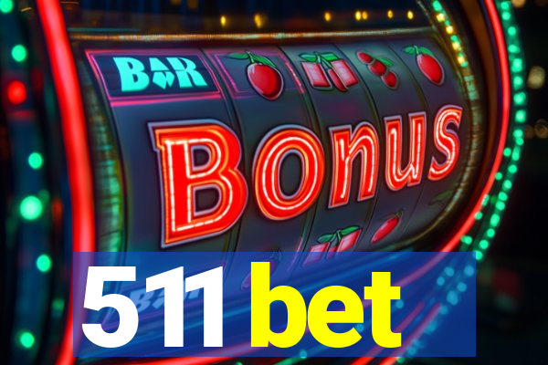 511 bet