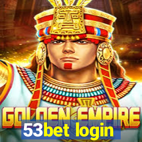 53bet login