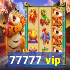 77777 vip