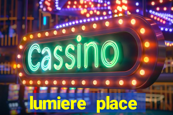 lumiere place casino and hotels