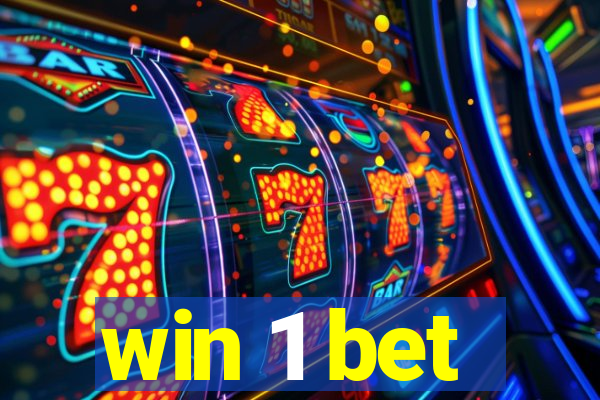 win 1 bet