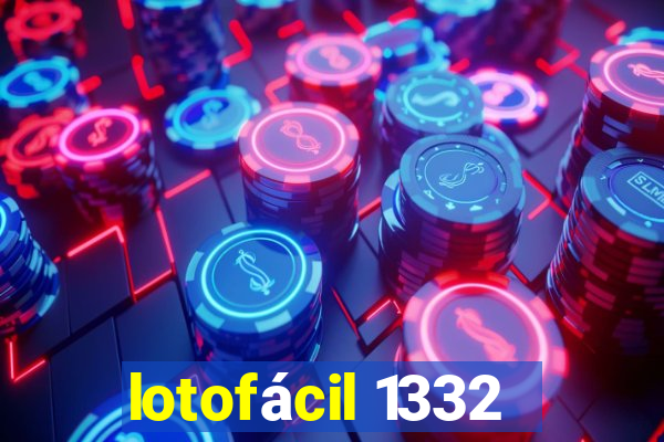 lotofácil 1332