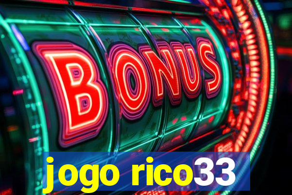 jogo rico33