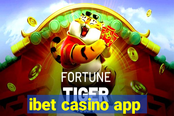 ibet casino app