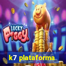 k7 plataforma