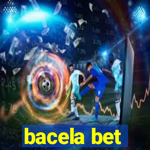 bacela bet