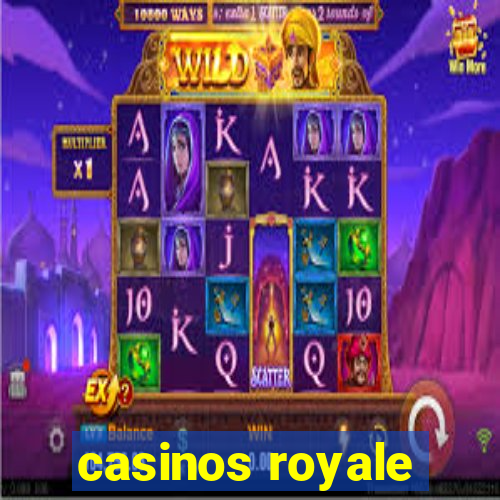 casinos royale