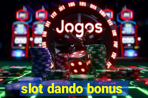 slot dando bonus