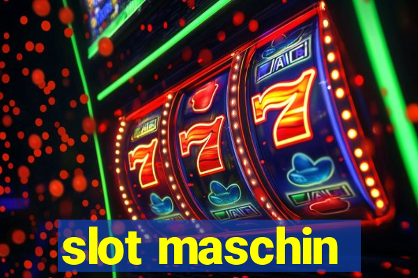 slot maschin