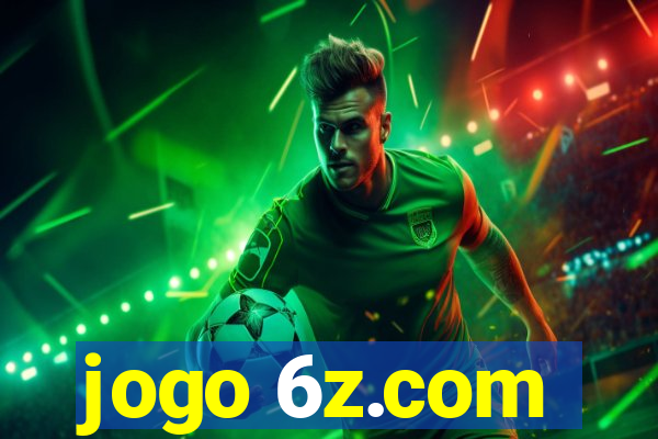 jogo 6z.com