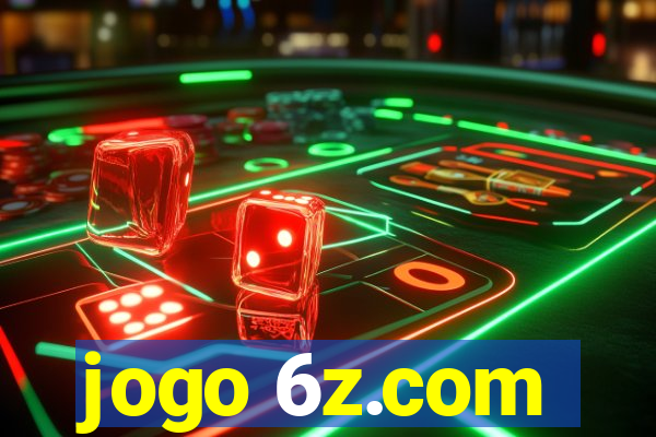 jogo 6z.com