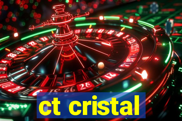 ct cristal