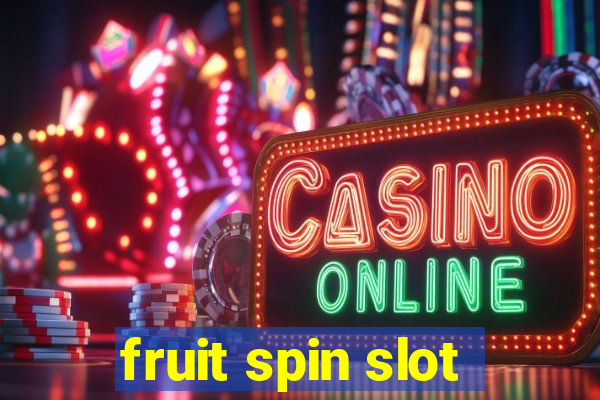 fruit spin slot