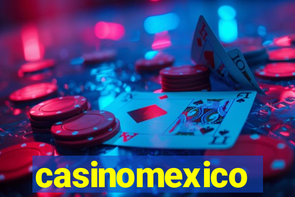 casinomexico