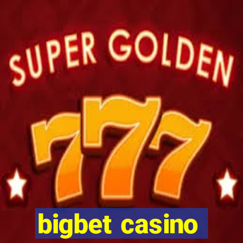 bigbet casino