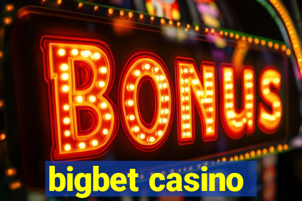 bigbet casino