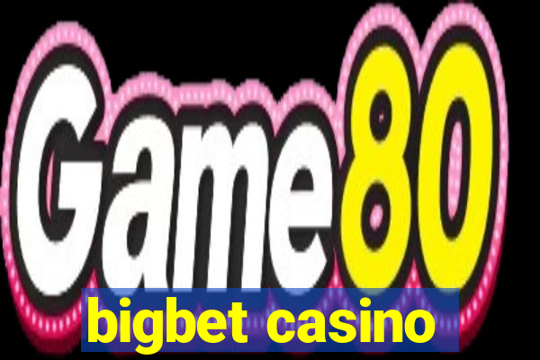 bigbet casino