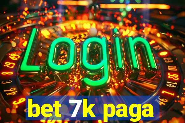 bet 7k paga