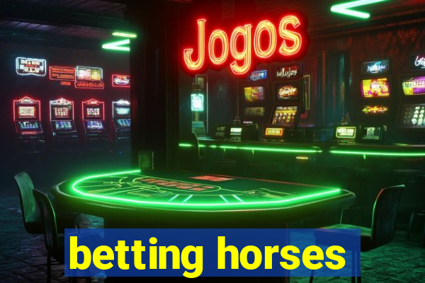 betting horses