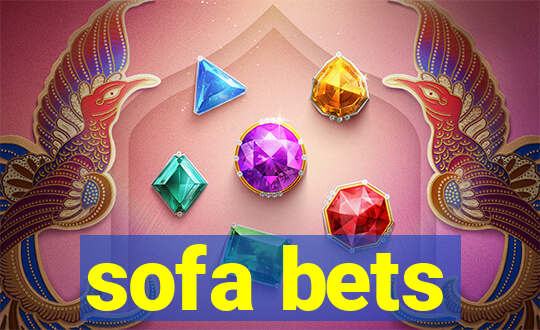 sofa bets