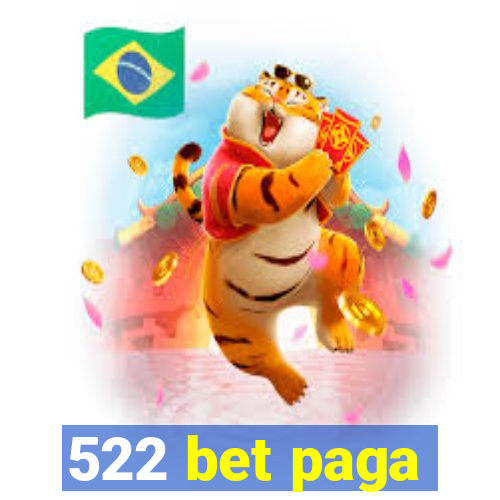 522 bet paga