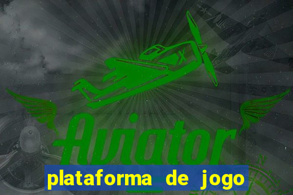 plataforma de jogo do tigrinho