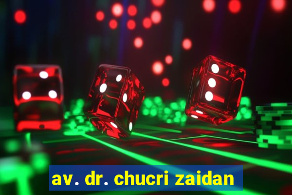 av. dr. chucri zaidan