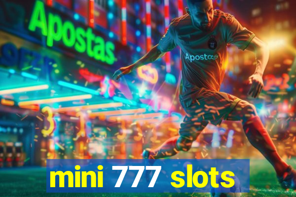 mini 777 slots