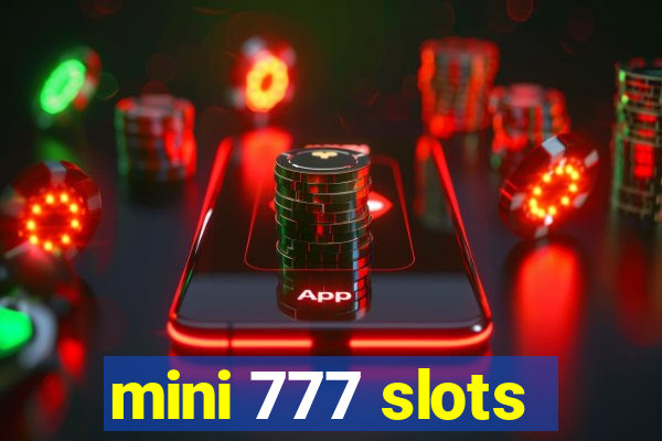 mini 777 slots