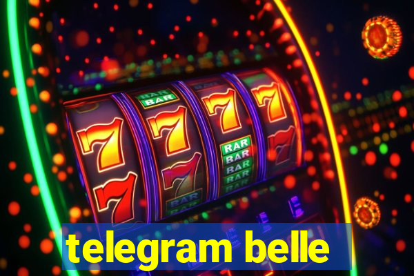 telegram belle