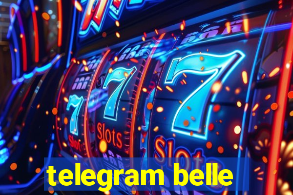 telegram belle